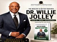 The Wealthy Is Better Tour With Dr. Willie Jolley