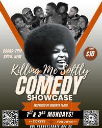 Killing Me Softly Comedy Showcase